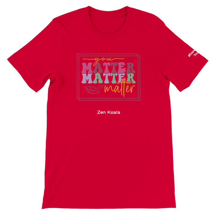 You Matter feel-good tee — Zen Koala Australia