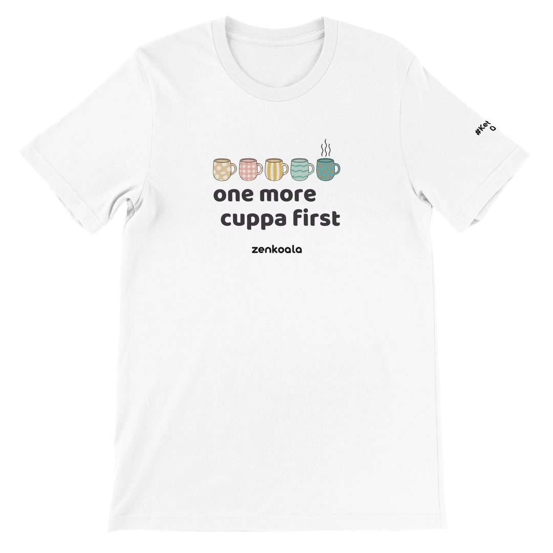 One More Cuppa First feel-good tee in white, Zen Koala Australia