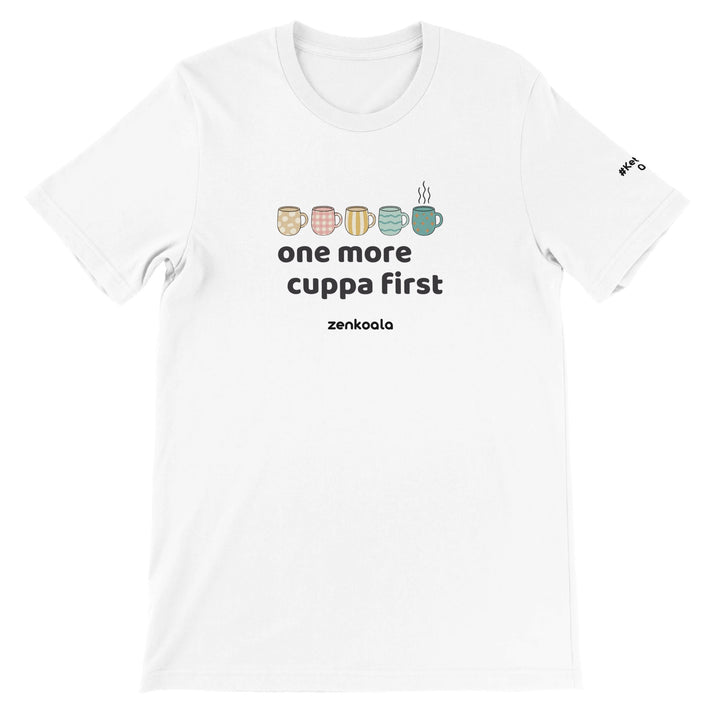 One More Cuppa First feel-good tee in white, Zen Koala Australia