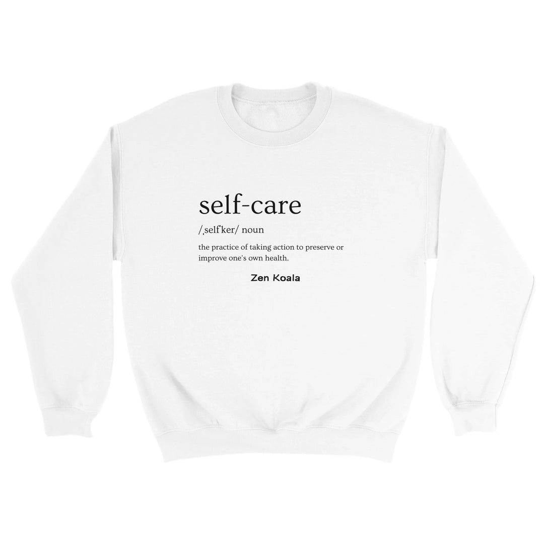 Self Care feel-good sweatshirt — look after you, Zen Koala Australia