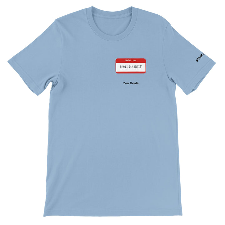 Doing My Best feel-good t-shirt in light blue — Zen Koala Australia
