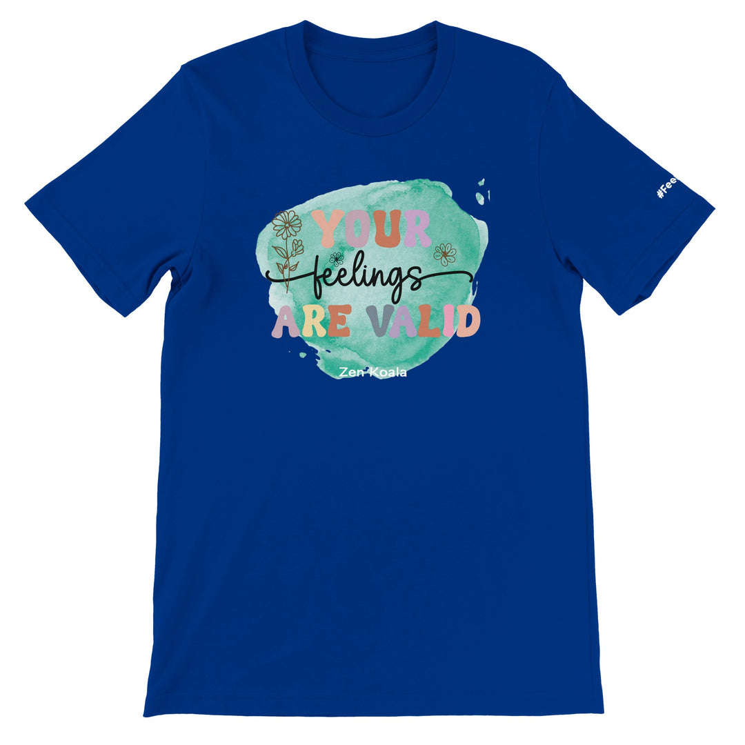 Your Feelings Are Valid feel-good tee — Zen Koala Australia