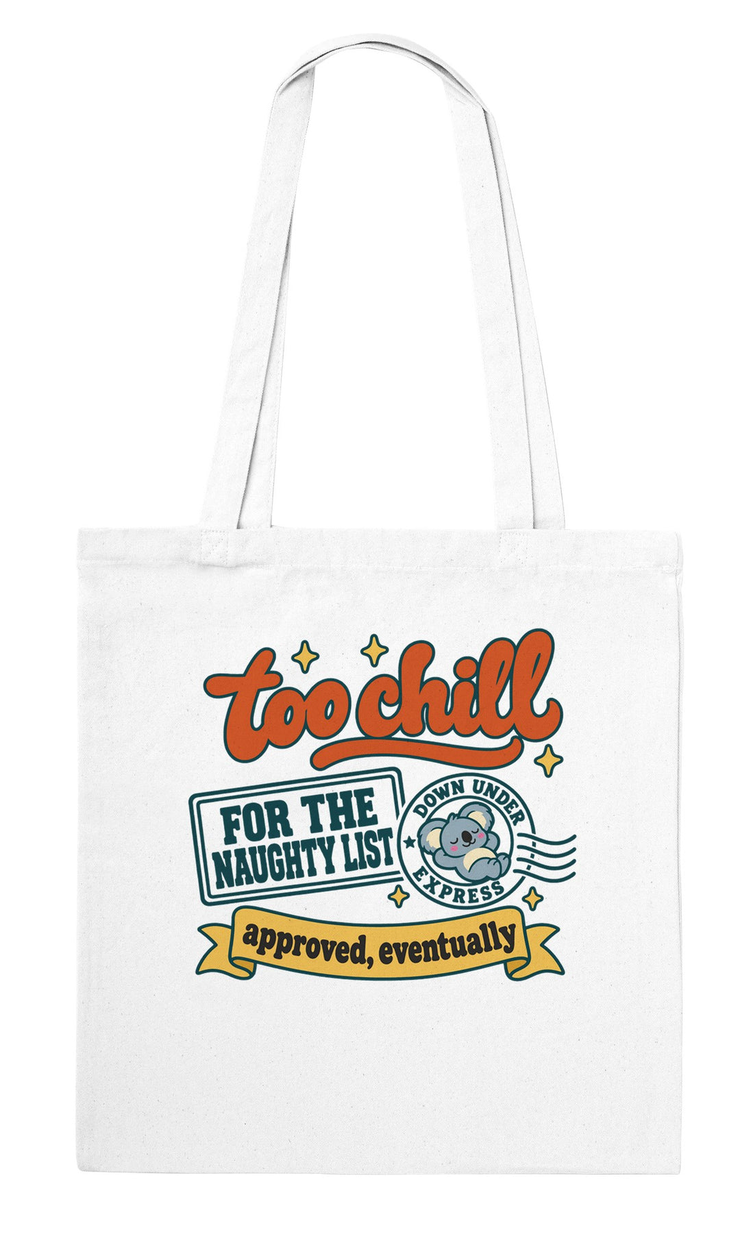 Too Chill for the Naughty List feel-good tote bag in white, Zen Koala Australia