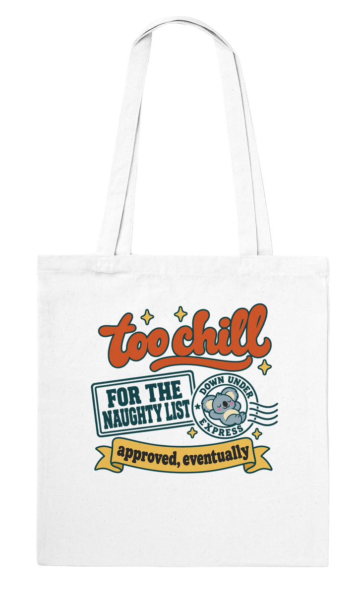 Too Chill for the Naughty List feel-good tote bag in white, Zen Koala Australia