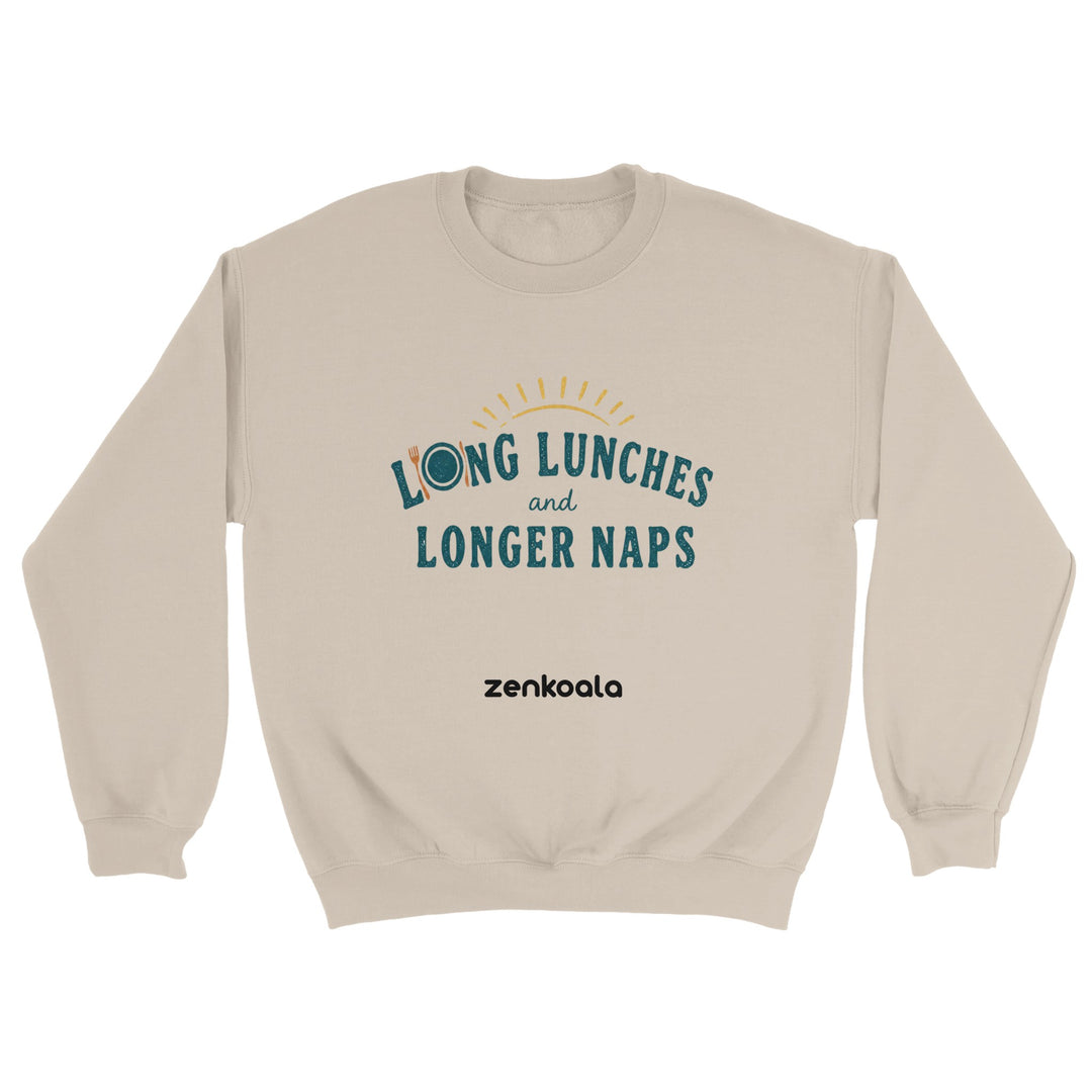 Long Lunches and Longer Naps feel-good sweatshirt in sand — Zen Koala Australia
