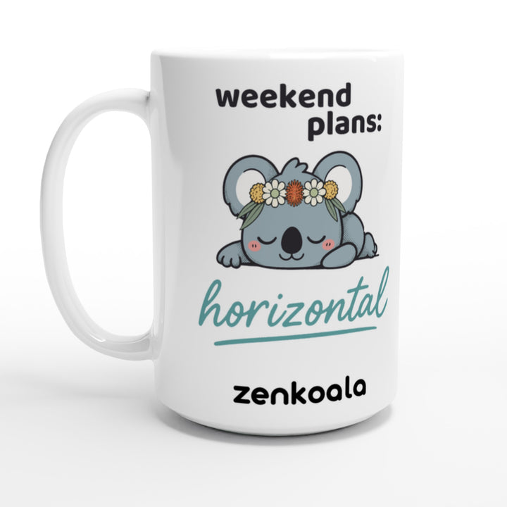 Weekend Plans Horizontal Koala feel-good 15oz mug: a sleepy koala in a wildflower crown, Zen Koala Australia