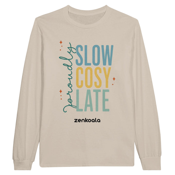 Proudly Slow Cosy Late long sleeve tee in sand — Zen Koala Australia