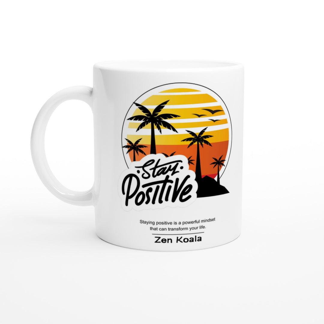 Stay Positive - Mug