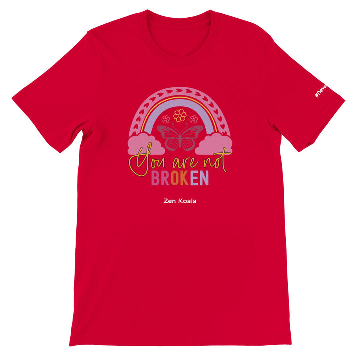 You Are Not Broken feel-good tee — Zen Koala Australia
