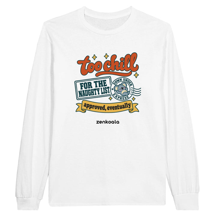 Too Chill for the Naughty List feel-good long sleeve tee in white, Zen Koala Australia