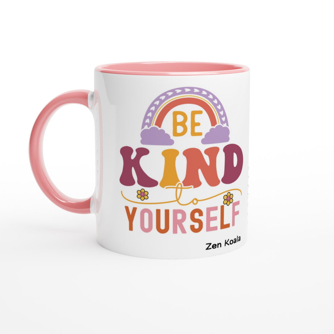 Be Kind to Yourself - Mug