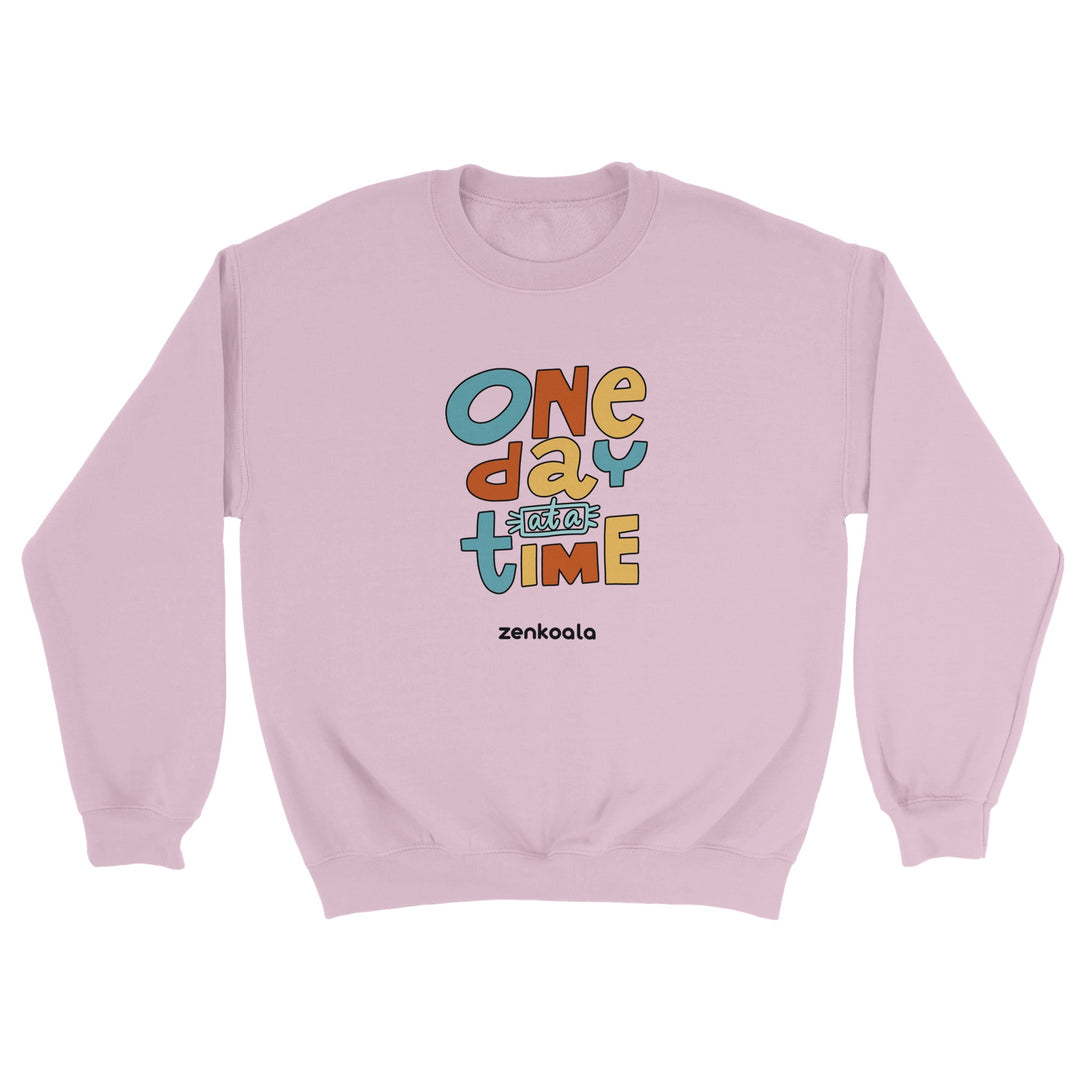 One Day at a Time feel-good sweatshirt in light pink: bright retro letters, one day at a time, Zen Koala Australia