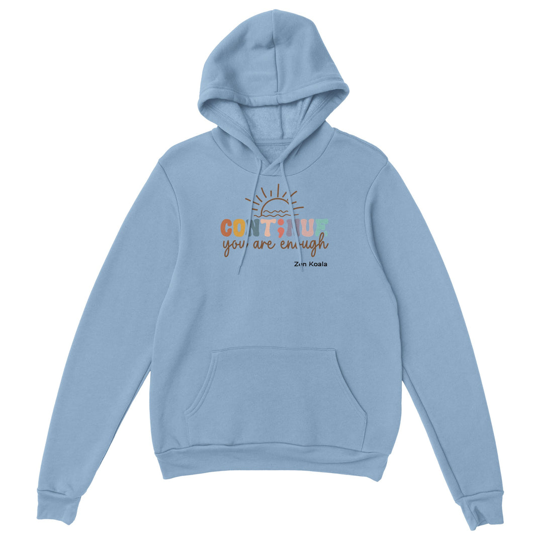 You Are Enough feel-good hoodie — Zen Koala Australia