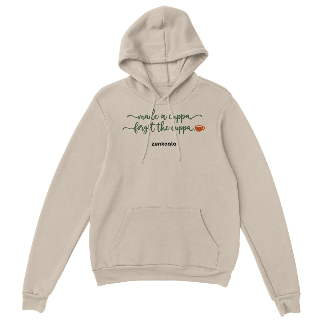 Made a Cuppa Forgot the Cuppa feel-good hoodie in sand, Zen Koala Australia