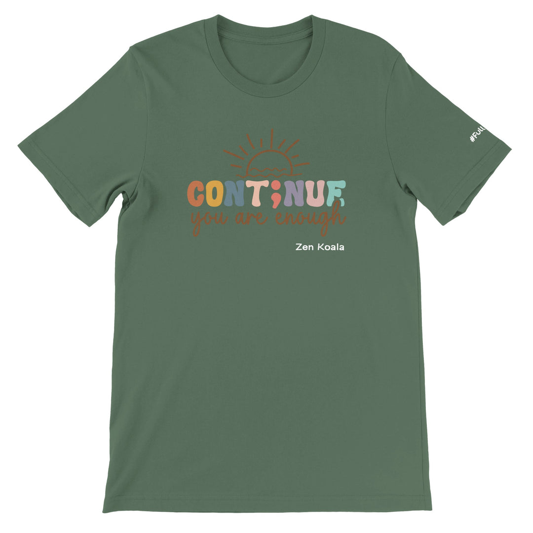 You Are Enough feel-good tee — Zen Koala Australia