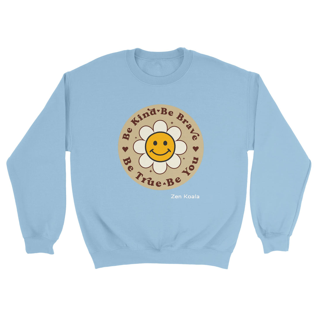 Be Kind Be Brave - Sweatshirt