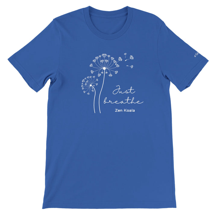 Just Breathe - T-Shirt - Short Sleeve