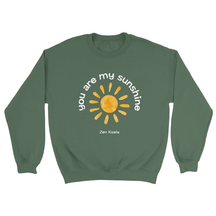 You Are My Sunshine feel-good sweatshirt — Zen Koala Australia