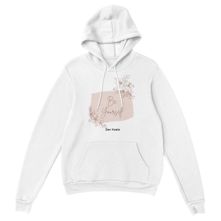 Be Yourself feel-good hoodie — show up as you, all of it, Zen Koala Australia