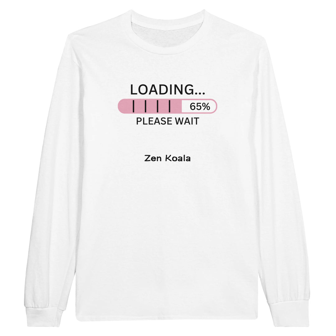 Loading feel-good long sleeve tee — still a work in progress, and that&