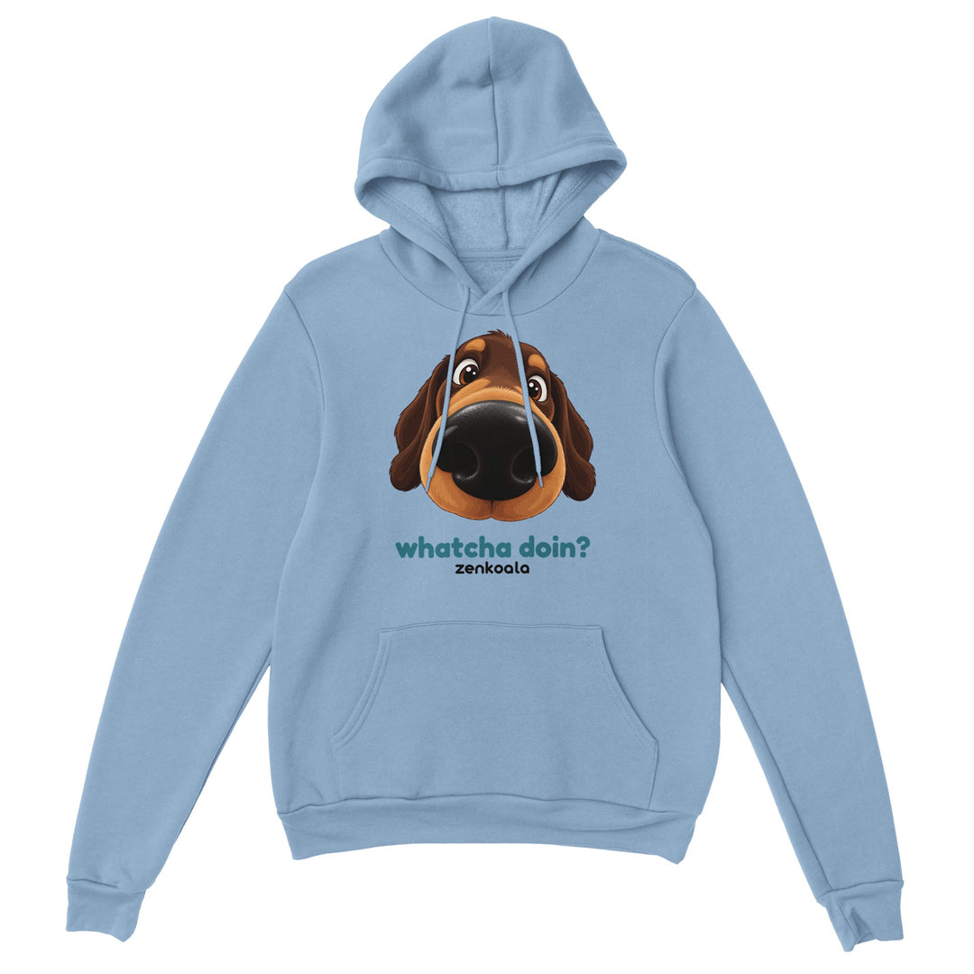 Whatcha Doin? feel-good hoodie in light blue: a dog with a very big nose, Zen Koala Australia