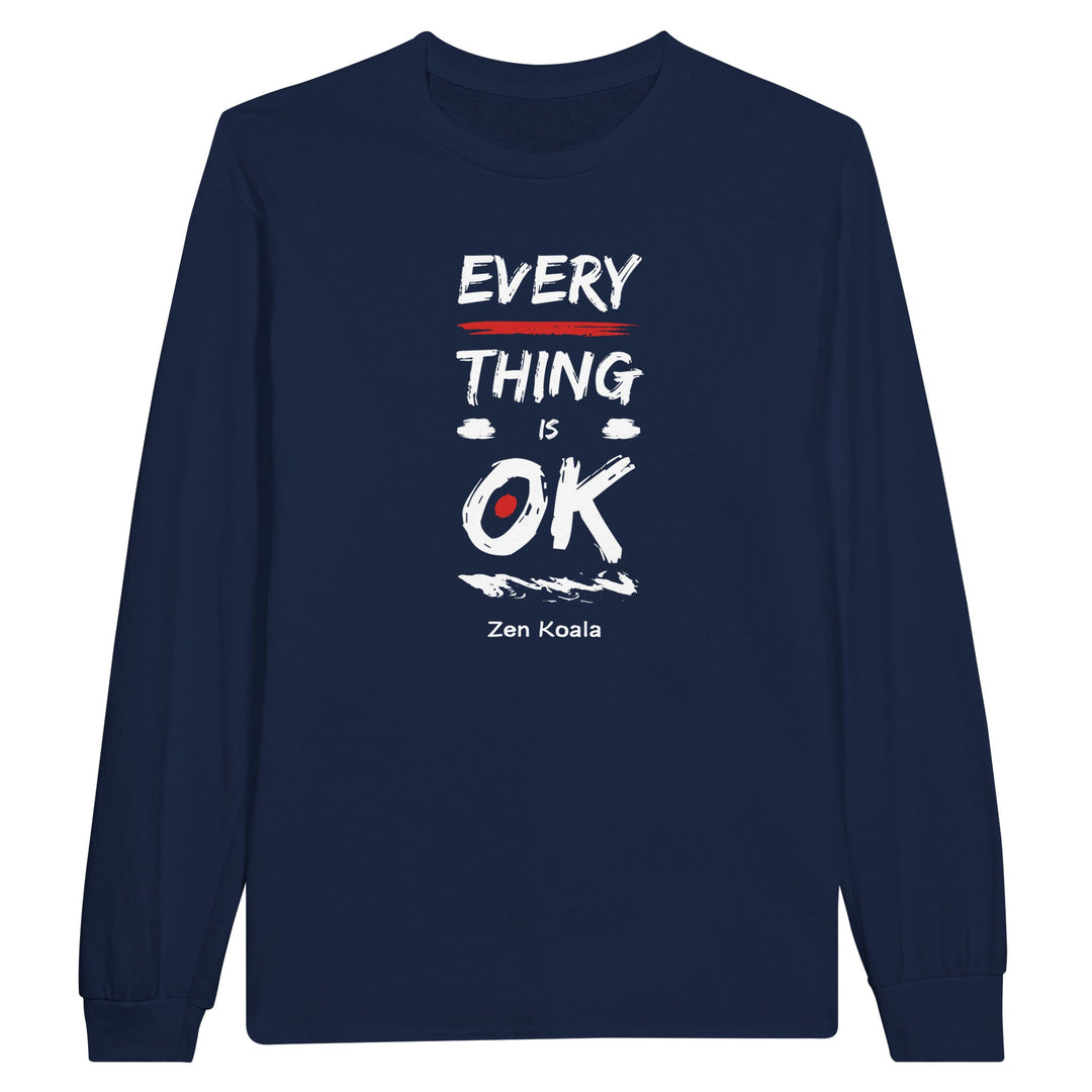 Everything is OK feel-good long sleeve tee — Zen Koala Australia