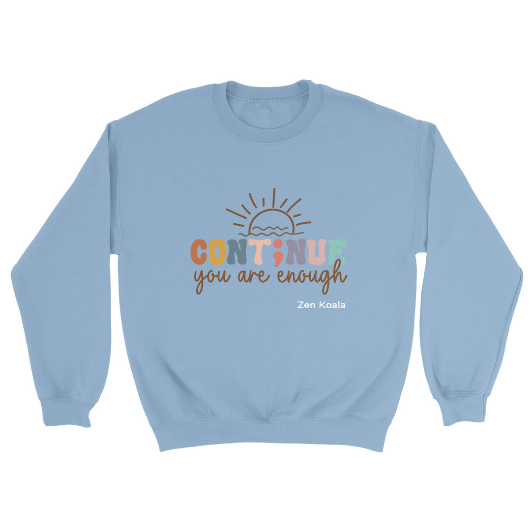 You Are Enough feel-good sweatshirt — Zen Koala Australia