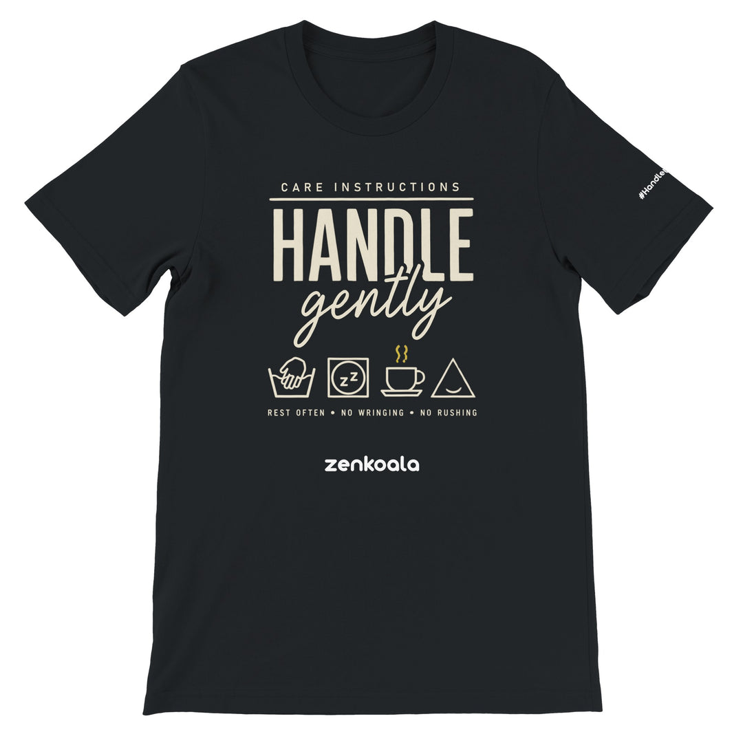 Handle Gently Care Instructions feel-good tee in black — Zen Koala Australia