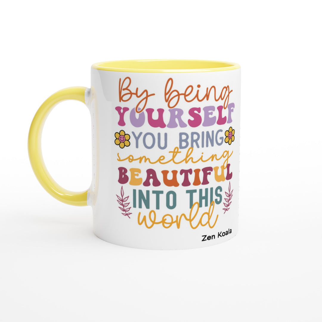 By Being Yourself - Mug