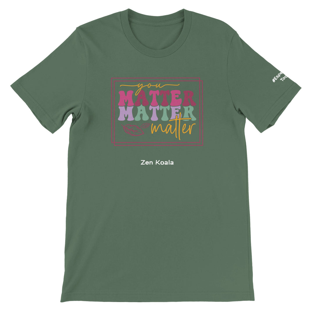 You Matter feel-good tee — Zen Koala Australia