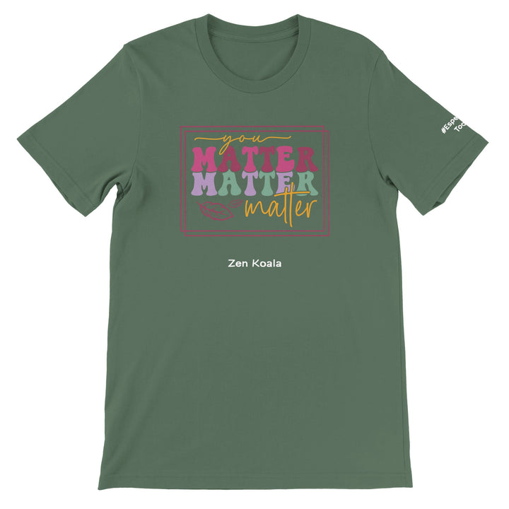 You Matter feel-good tee — Zen Koala Australia