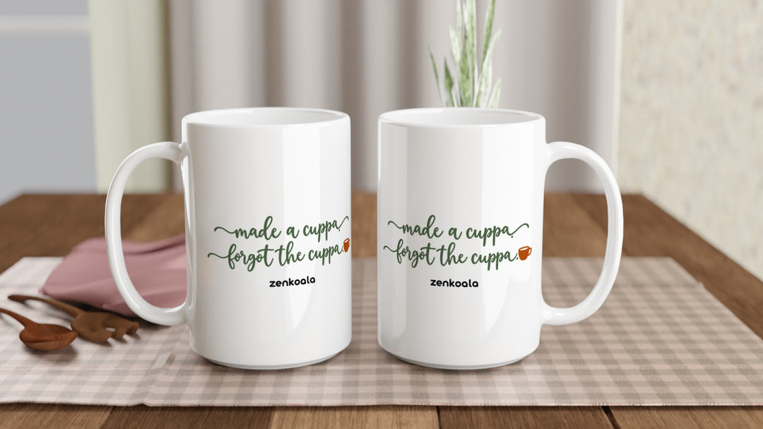 Two Made a Cuppa Forgot the Cuppa 15oz mugs on a table, showing both sides of the design, Zen Koala Australia