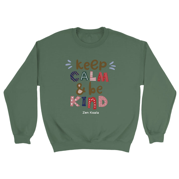 Keep Calm, Be Kind feel-good sweatshirt — Zen Koala Australia