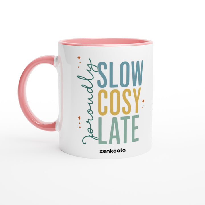Proudly Slow Cosy Late mug in pink: white with a pink rim, inside and handle, Zen Koala Australia