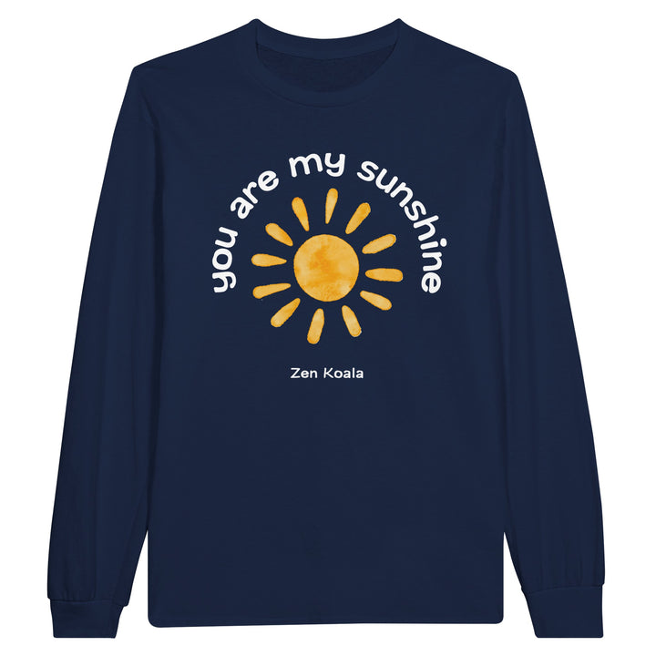 You Are My Sunshine feel-good long sleeve tee — Zen Koala Australia