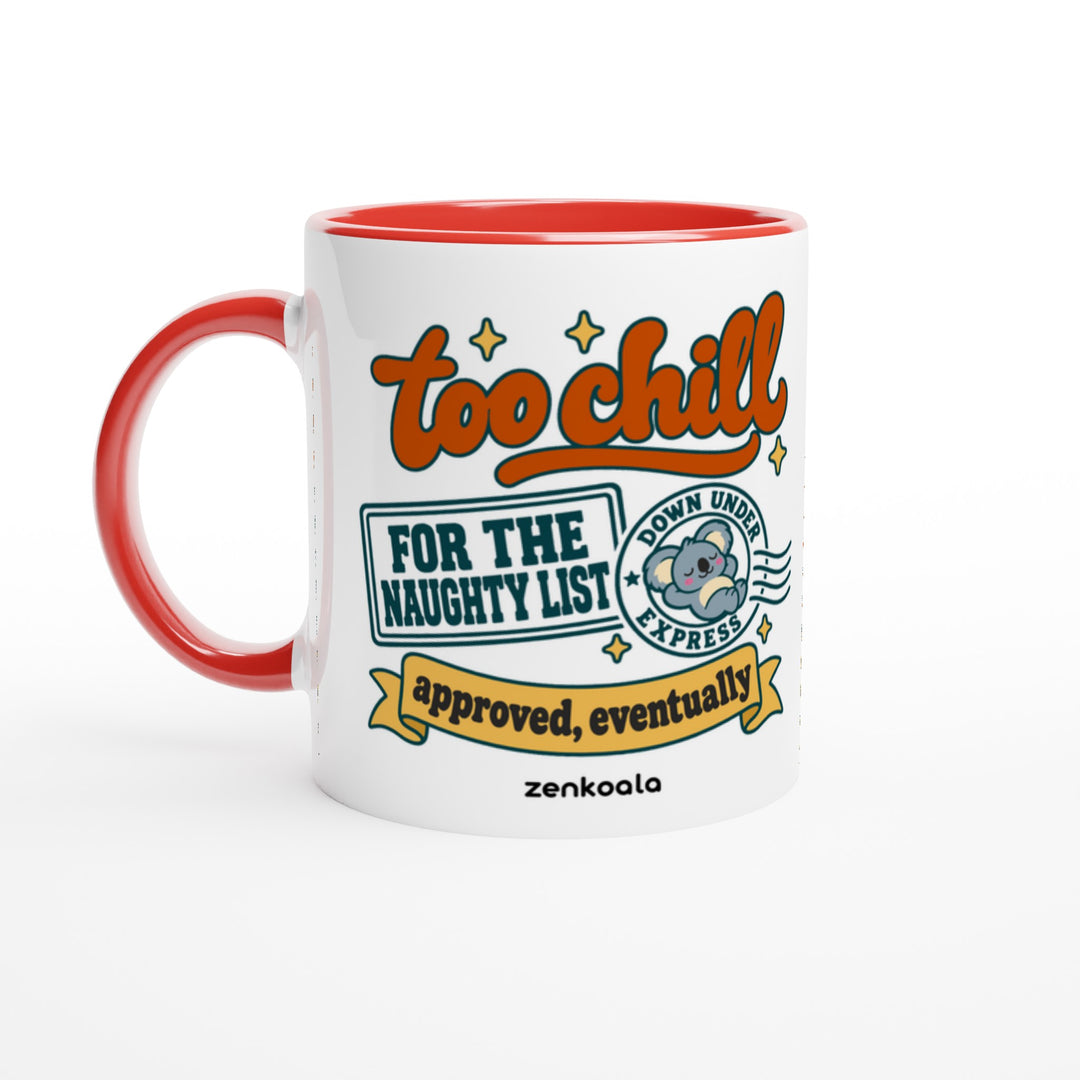 Too Chill for the Naughty List feel-good mug: a koala stamp approving a very chill Christmas, Zen Koala Australia