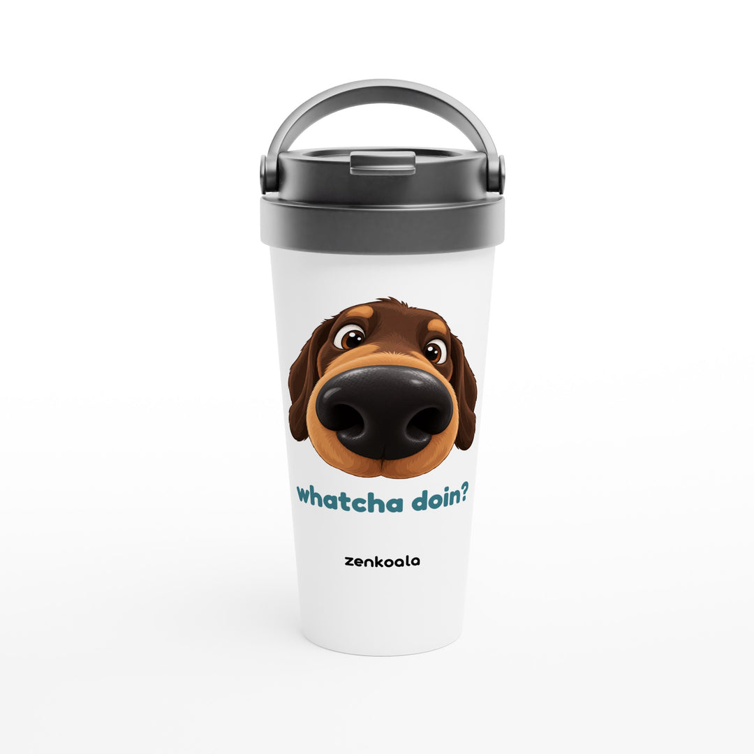 Whatcha Doin? feel-good travel mug: a dog with a very big nose, Zen Koala Australia