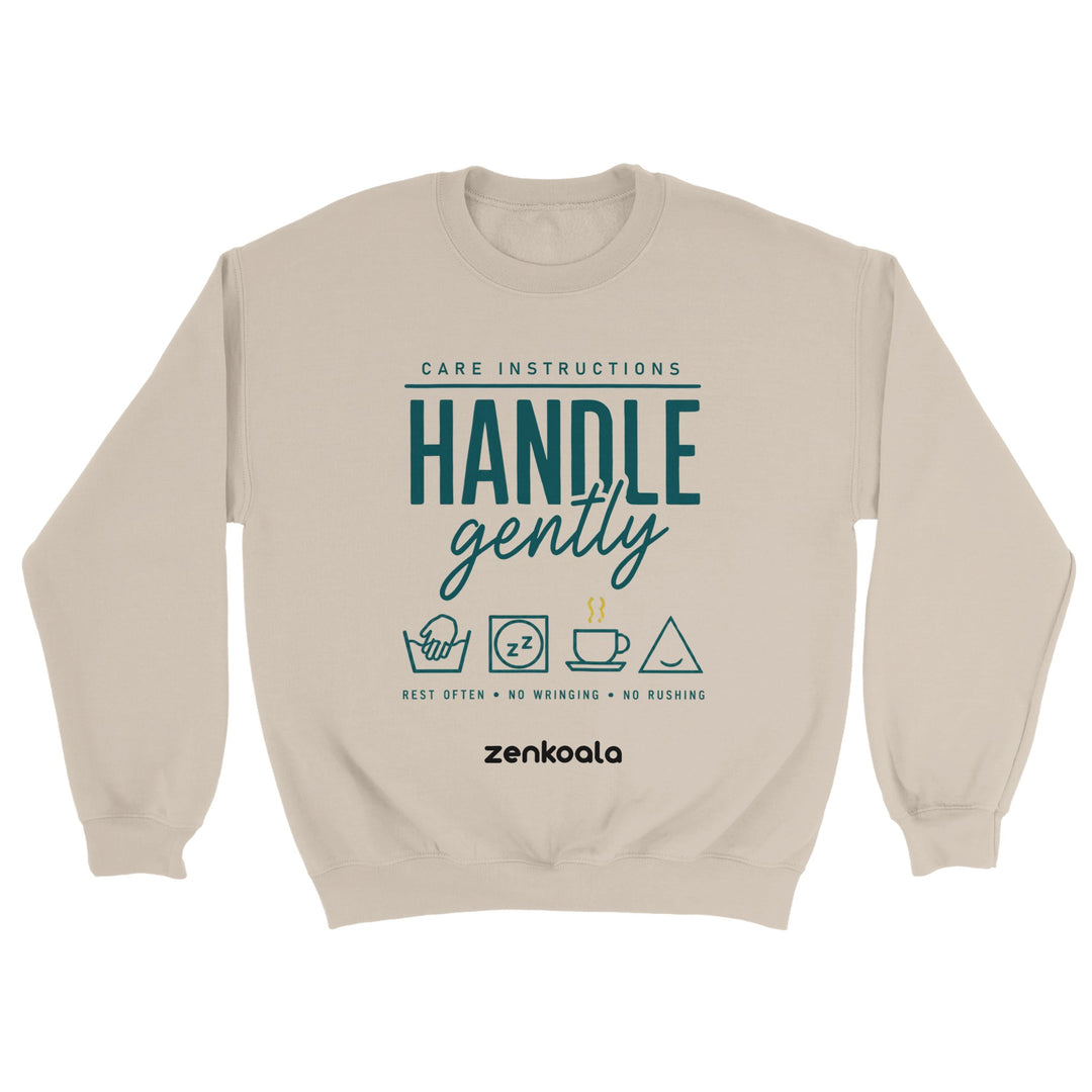 Handle Gently Care Instructions feel-good sweatshirt in Sand — Zen Koala Australia