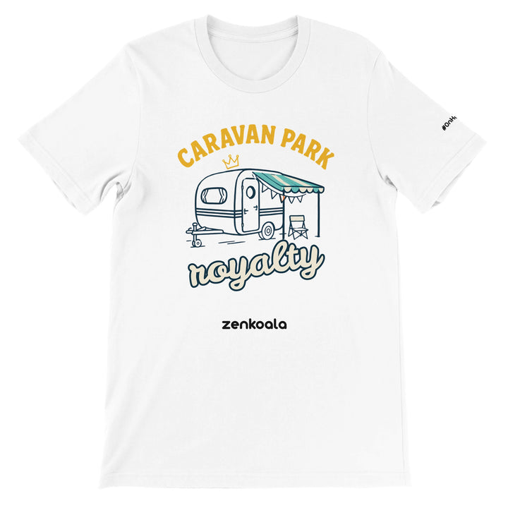 Caravan Park Royalty feel-good tee in white — Zen Koala Australia