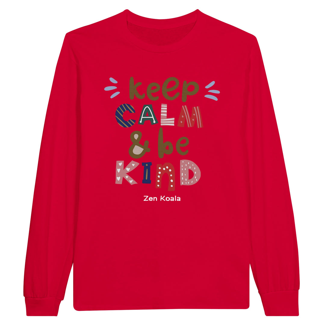 Keep Calm Be Kind feel-good long sleeve tee — Zen Koala Australia