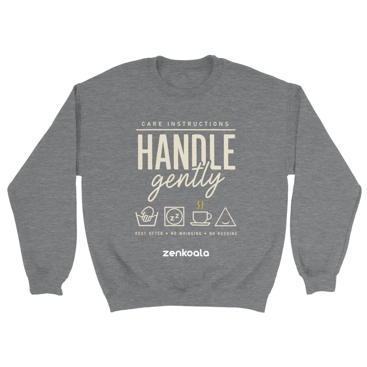 Handle Gently Care Instructions feel-good sweatshirt in Sport Grey — Zen Koala Australia