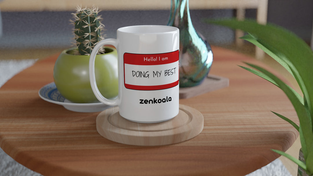 Doing My Best 15oz mug on a wooden table with a cactus, Zen Koala Australia