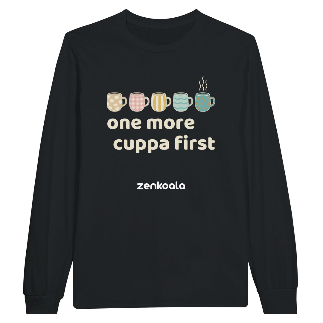 One More Cuppa First long sleeve tee in black — Zen Koala Australia