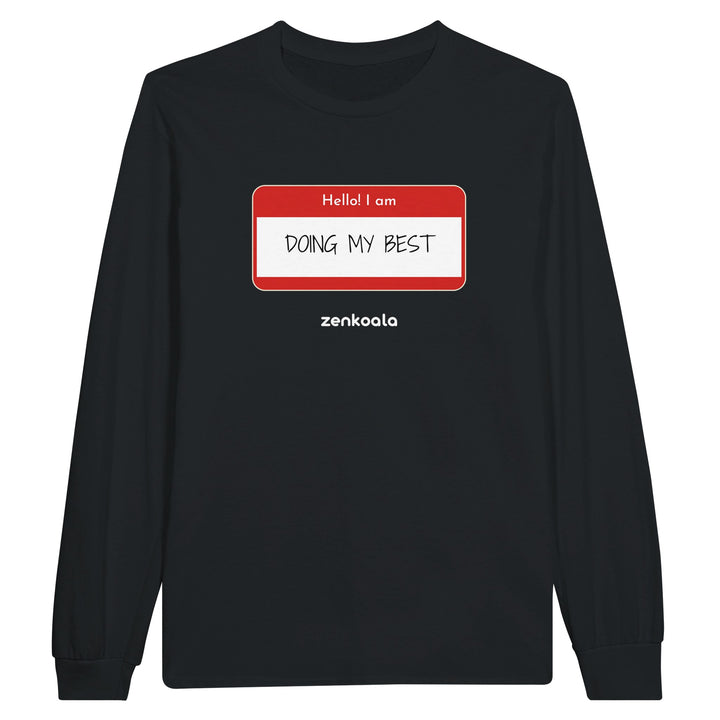 Doing My Best feel-good long sleeve tee in black, Zen Koala Australia