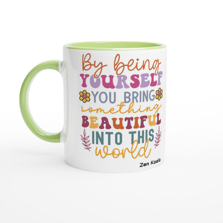 By Being Yourself - Mug