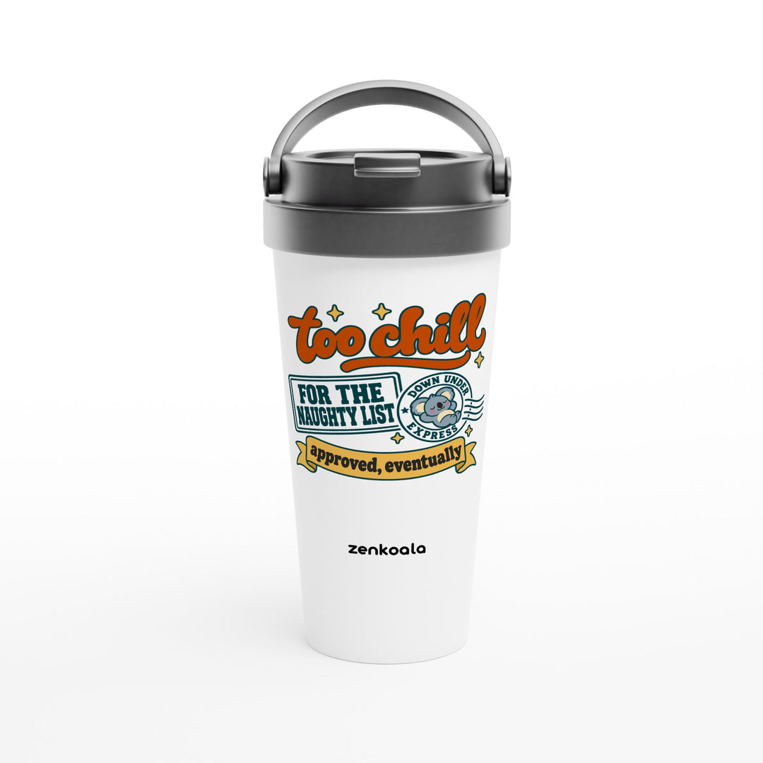 Too Chill for the Naughty List feel-good travel mug: a koala stamp approving a very chill Christmas, Zen Koala Australia