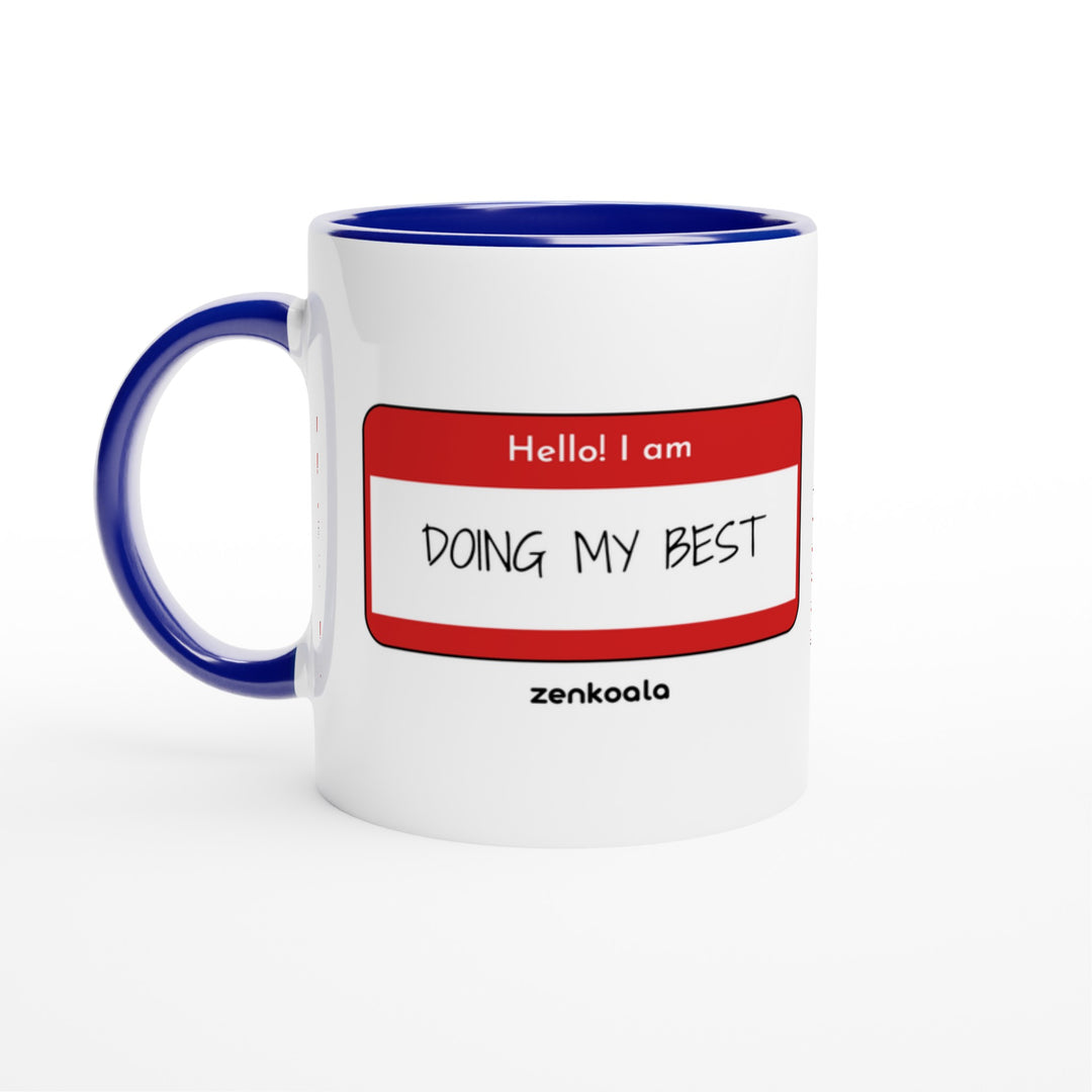 Doing My Best feel-good mug: a name tag that says doing my best, Zen Koala Australia