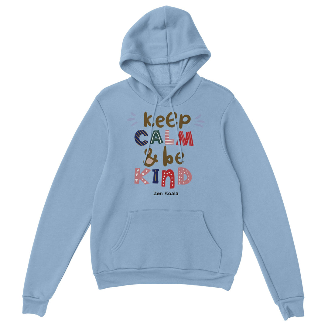 Keep Calm Be Kind feel-good hoodie — Zen Koala Australia