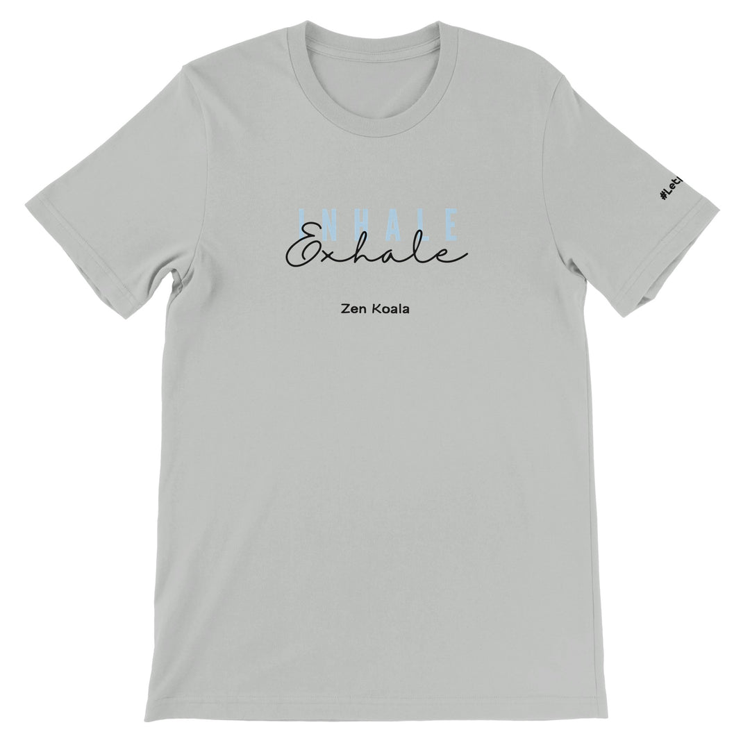 Exhale feel-good tee — drop your shoulders, unclench your jaw, and let it out. Zen Koala Australia