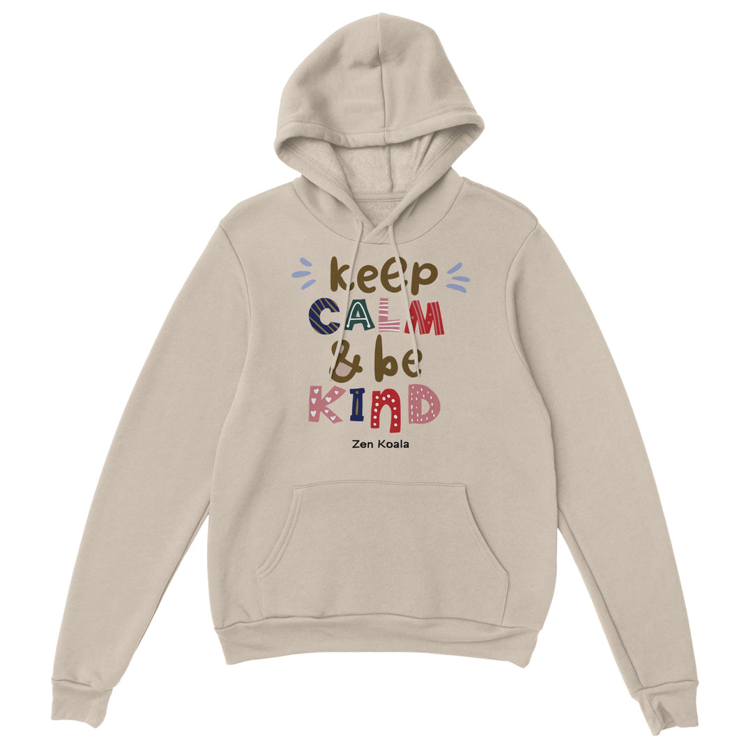 Keep Calm Be Kind feel-good hoodie — Zen Koala Australia